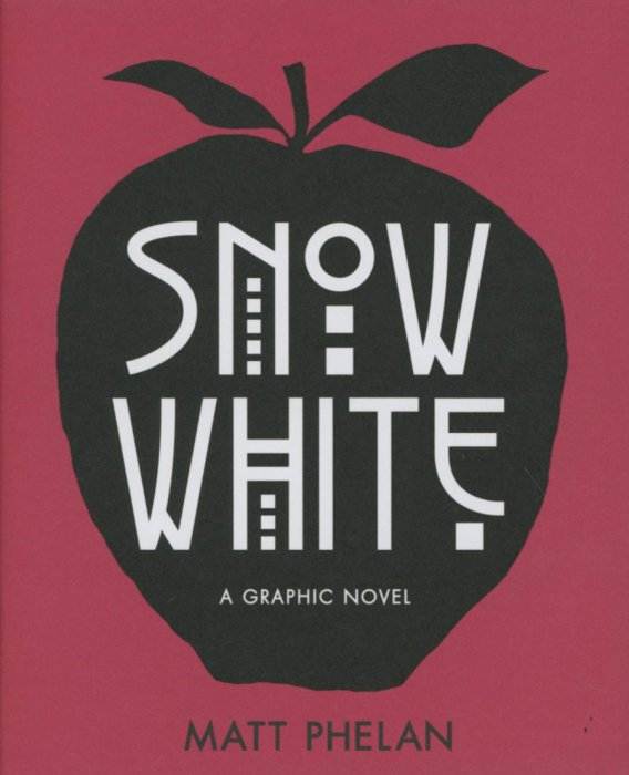 Snow White: A Graphic Novel